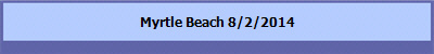 Myrtle Beach 8/2/2014